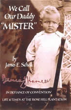 We Call our Daddy 'Mister' - James E. Schell